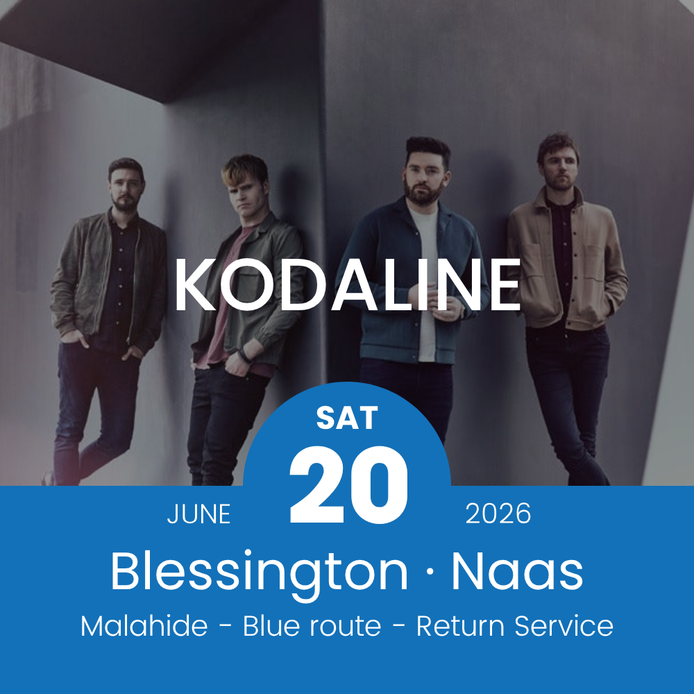 Return Bus - From Blessington & Naas to Kodaline at Malahide Castle- 20th June
