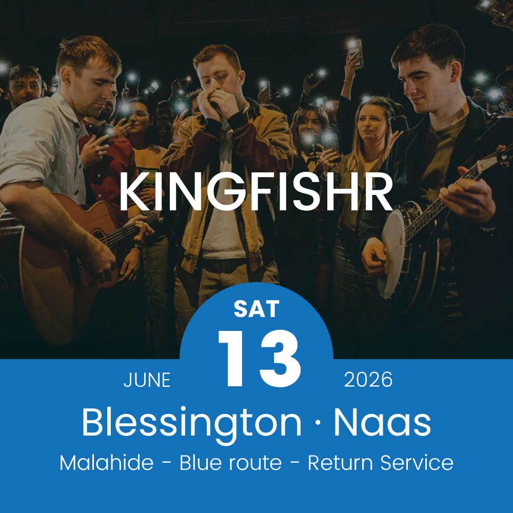 Return Bus - From Blessington & Naas to Kingfishr at Malahide Castle- 13th June