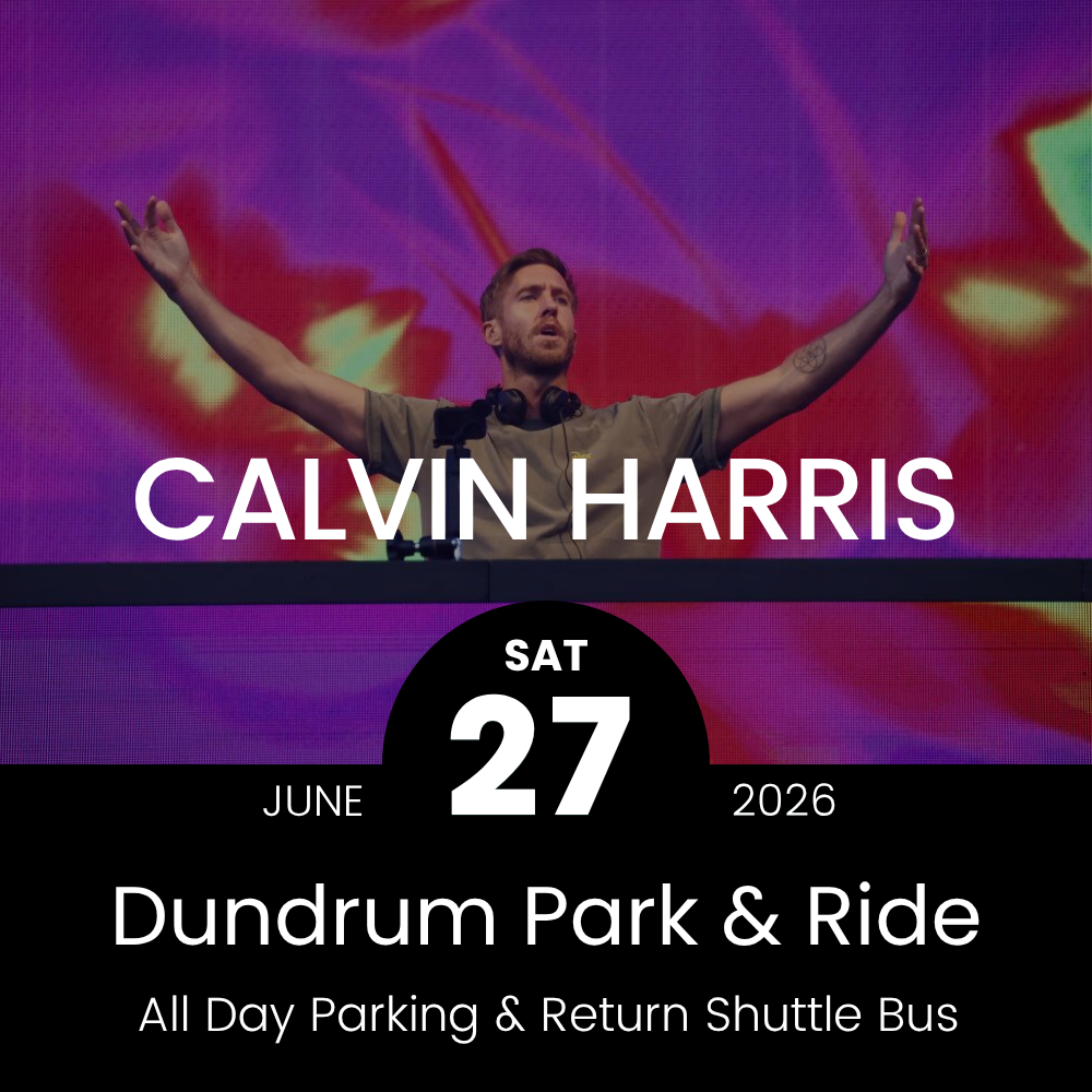 Concert Park & Ride - Dundrum to Calvin Harris at Marlay Park - 27th June 2026