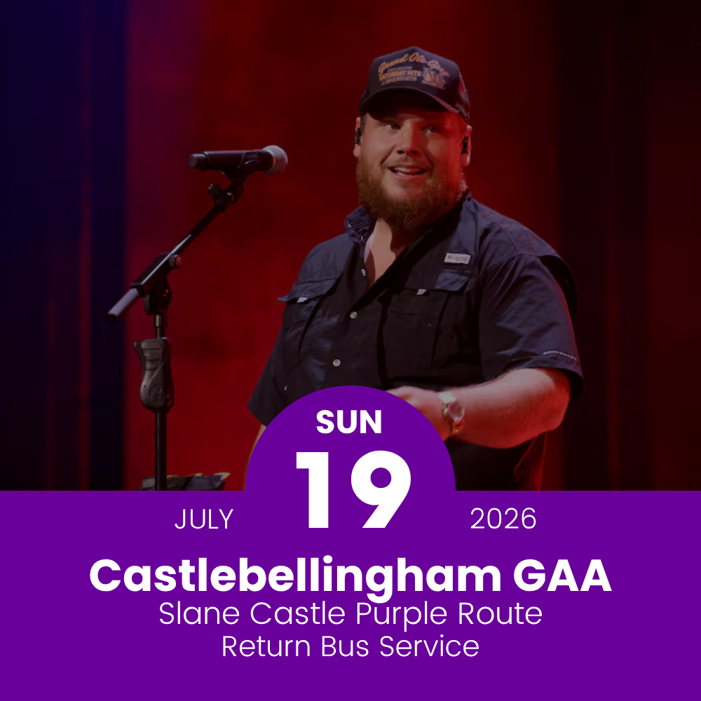 Return Bus to Luke Combs at Slane Castle from Castlebellingham GAA - 19th July 2026