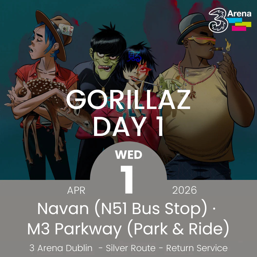 3Arena Return Bus - From Navan & Dunboyne to Gorillaz at The 3Arena - 1st April