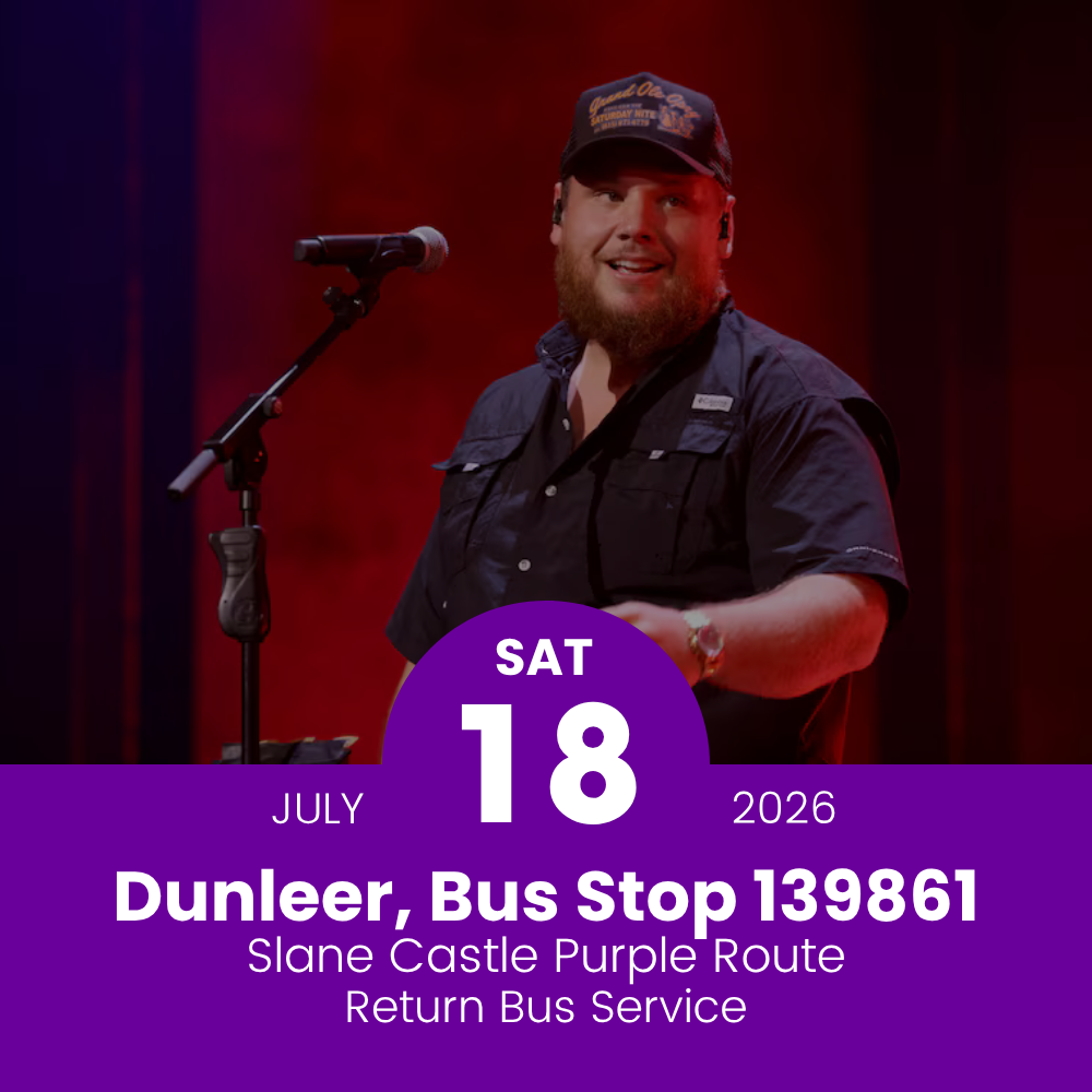 Return Bus to Luke Combs at Slane Castle from Dunleer - 18th July 2026