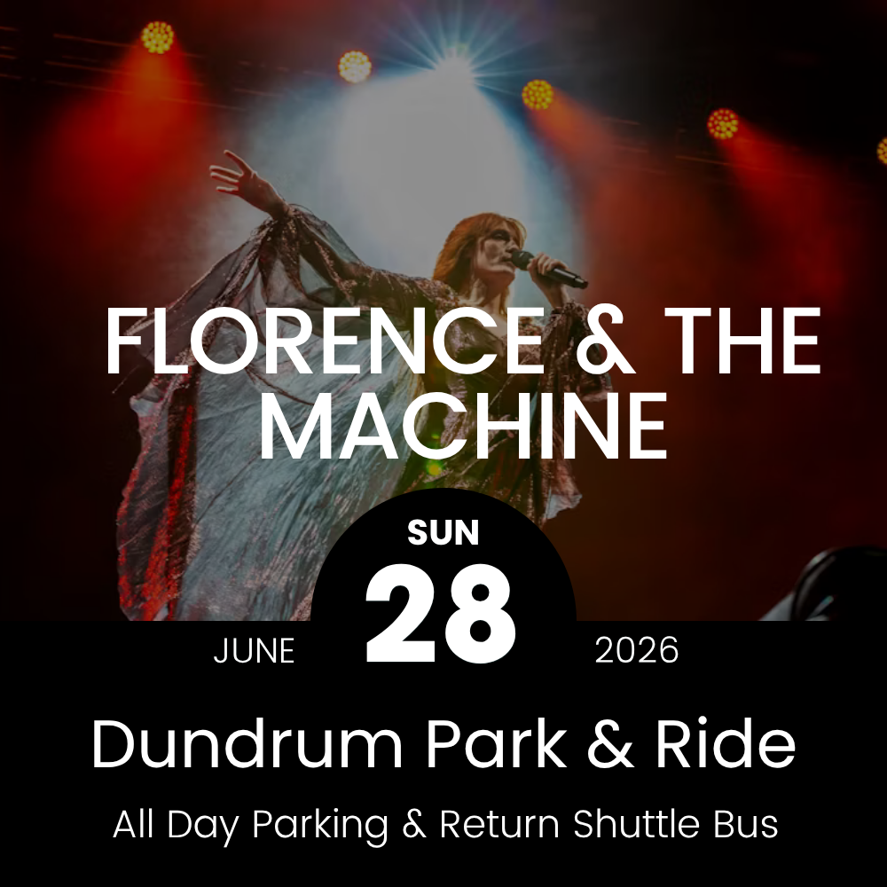 Concert Park & Ride - Dundrum to Florence & The Machine at Marlay Park - 28th June 2026