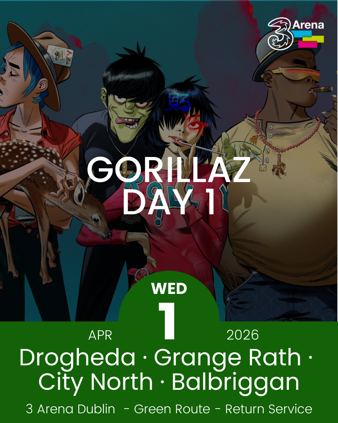 3Arena Return Bus - Drogheda, Grange Rath, City North & Balbriggan to Gorillaz at The 3Arena - 1st April