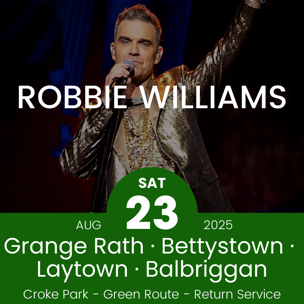 Green bus route to Robbie Williams at Croke Park