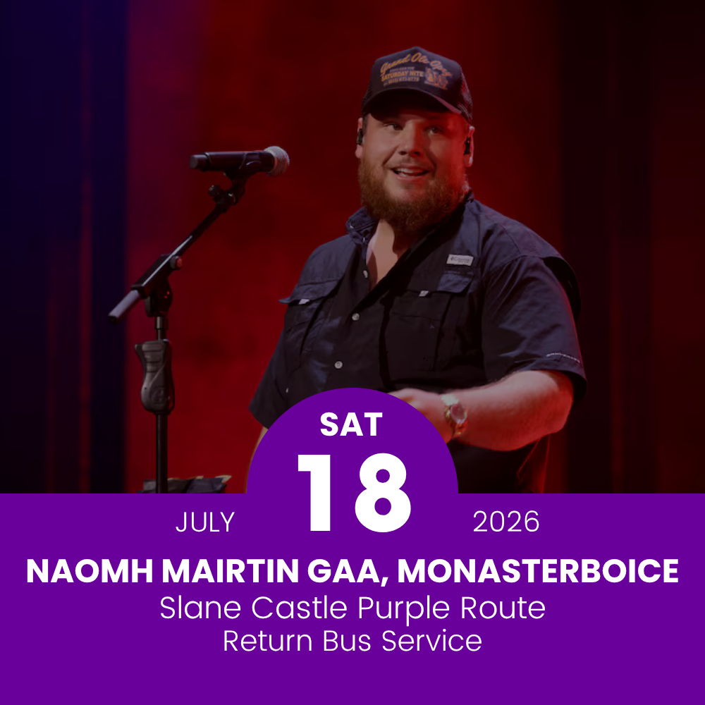 Return Bus to Luke Combs at Slane Castle from Naomh Mairtin GAA - 18th July 2026