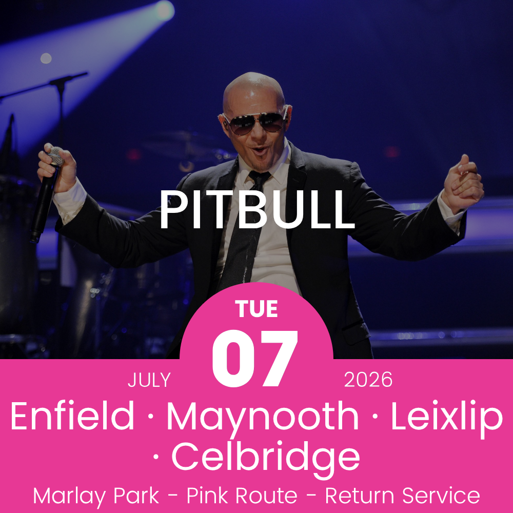 Return Bus - Enfield, Maynooth, Leixlip & Celbridge to Pitbull at Marlay Park- 07th July