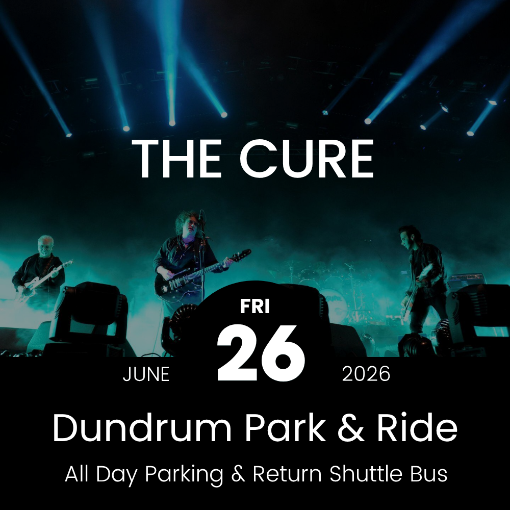 Concert Park & Ride - Dundrum to The Cure at Marlay Park - 26th June 2026
