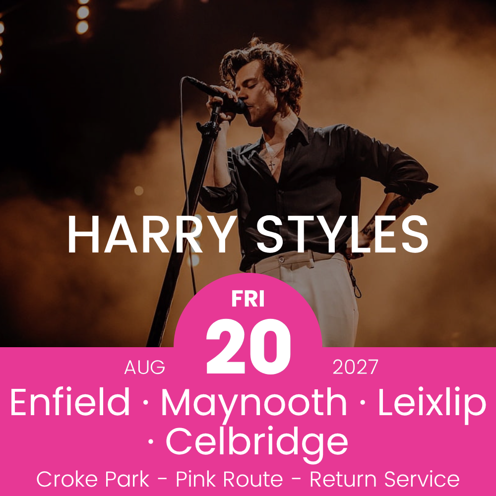 Return Bus - Enfield, Maynooth, Leixlip & Celbridge to Harry Styles at Croke Park - 20th Aug