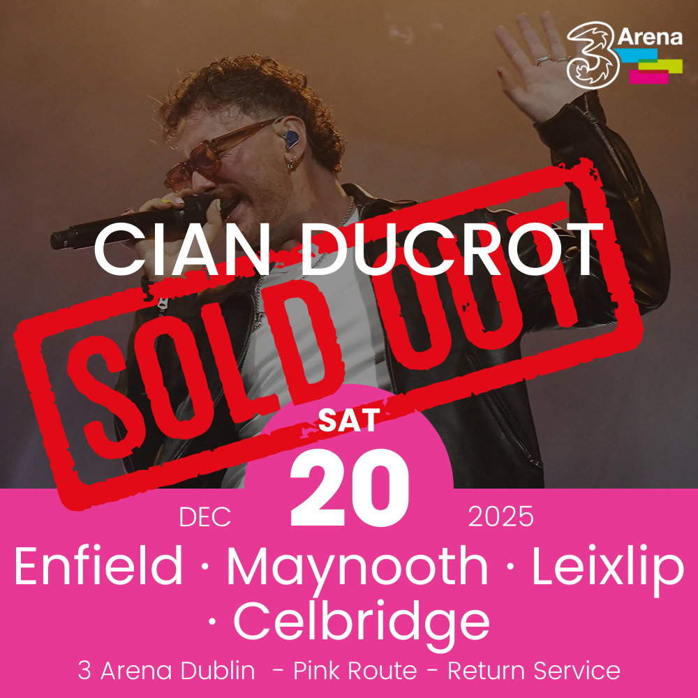 3Arena Return Bus - Enfield, Maynooth, Leixlip & Celbridge to Cain Ducrot at The 3Arena - 20th Dec