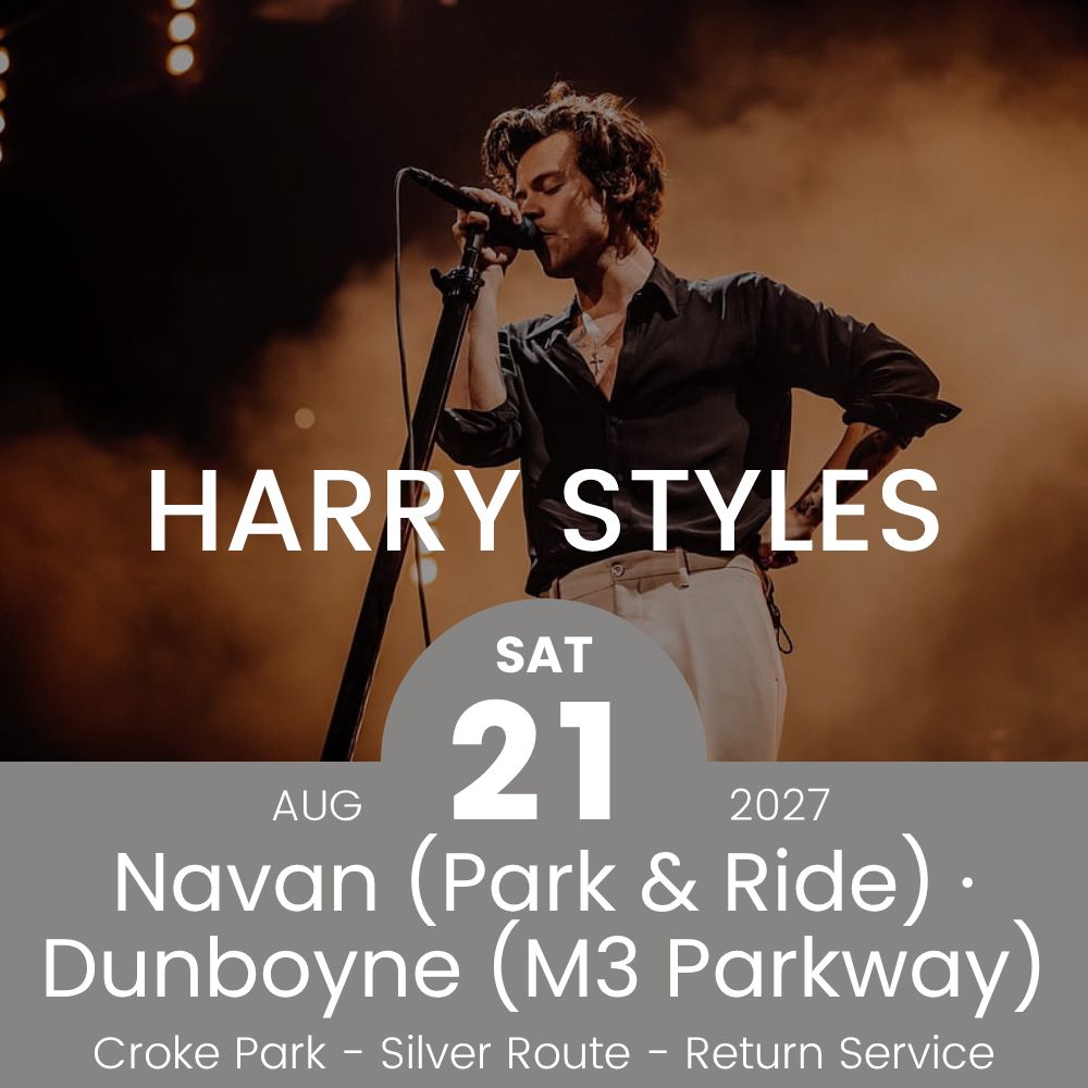 Return Bus - From Navan & Dunboyne to Harry Styles at Croke Park - 21st Aug