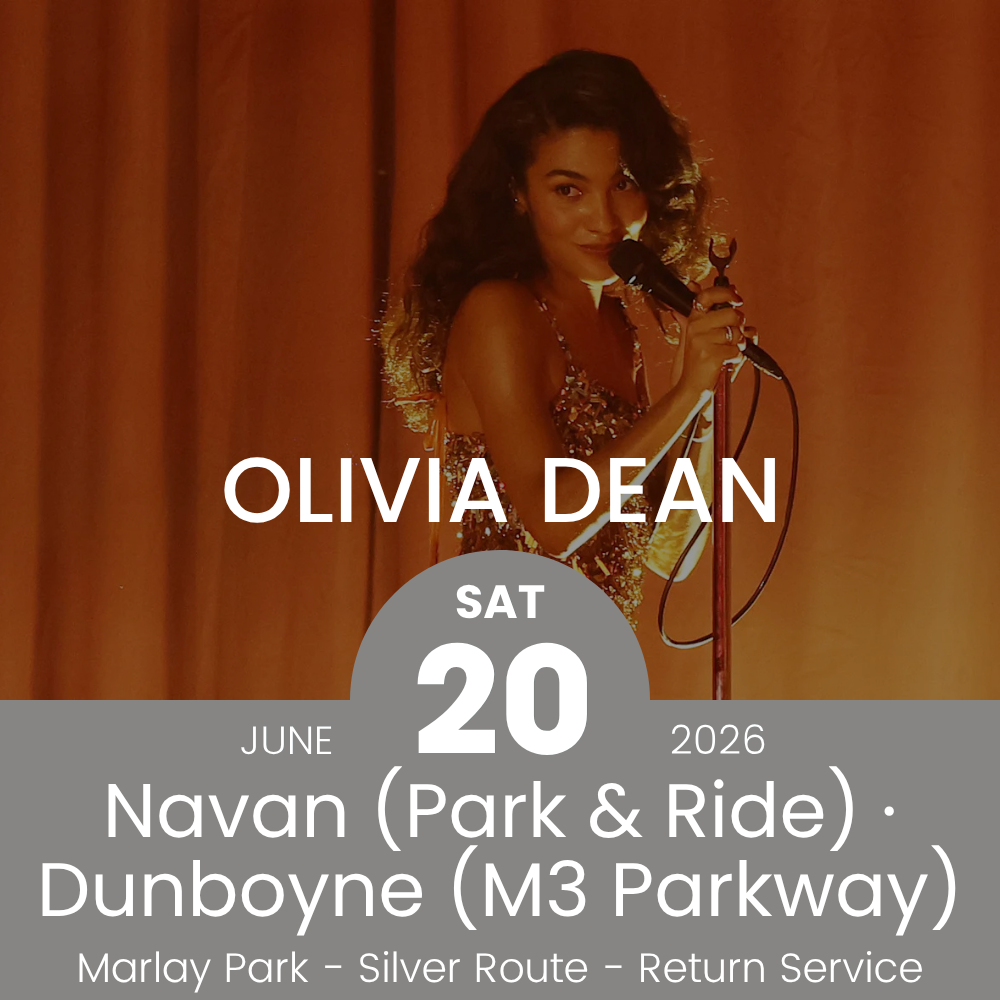 Return Bus - From Navan & Dunboyne to Olivia Dean at Marlay Park - 20th June