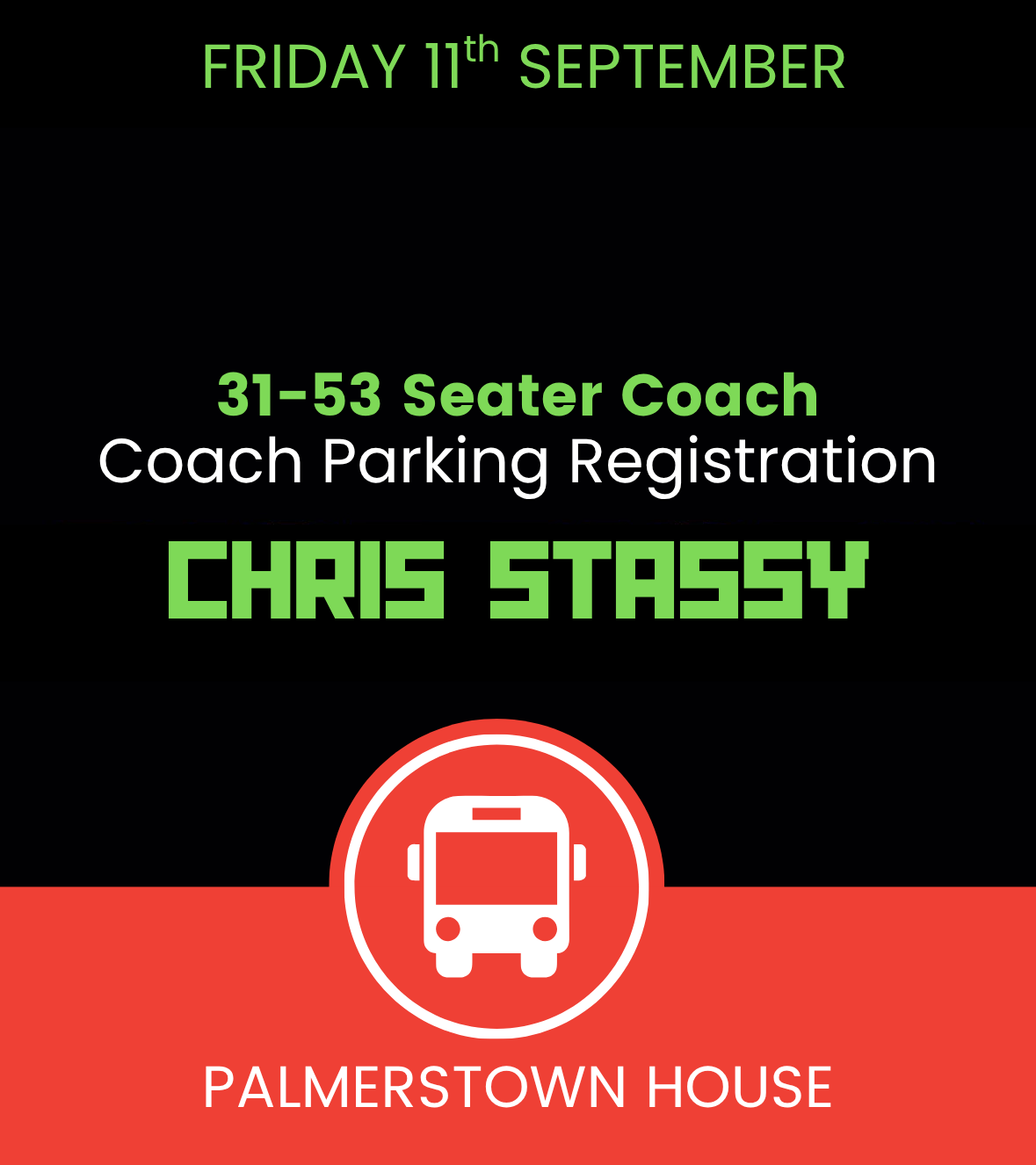 Coach Parking (31-53 Seater) Free Registration Chris Stassy Fri 11th September