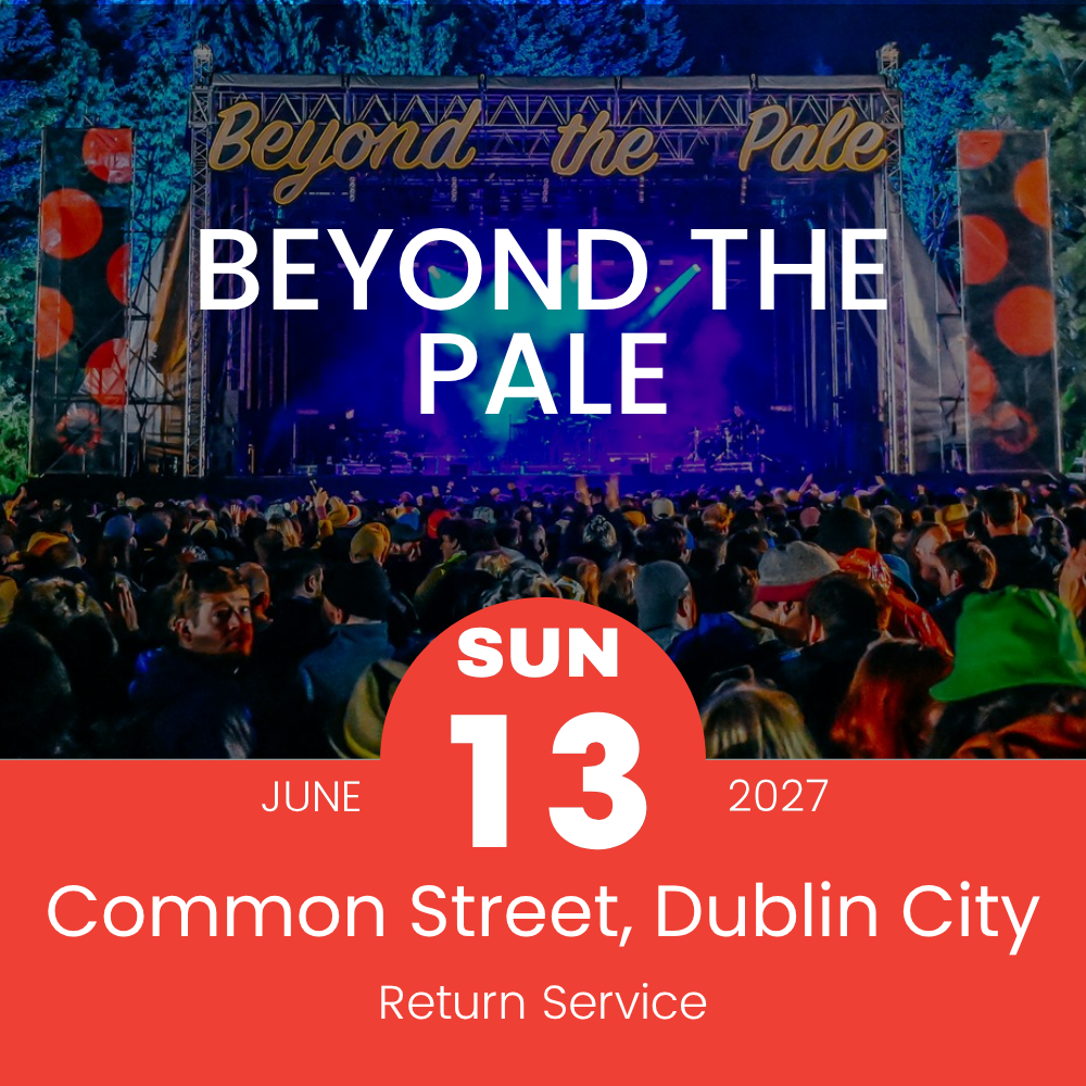 Return Bus - From Dublin City to Beyond the Pale at Glendalough Estate - Sun 13th June