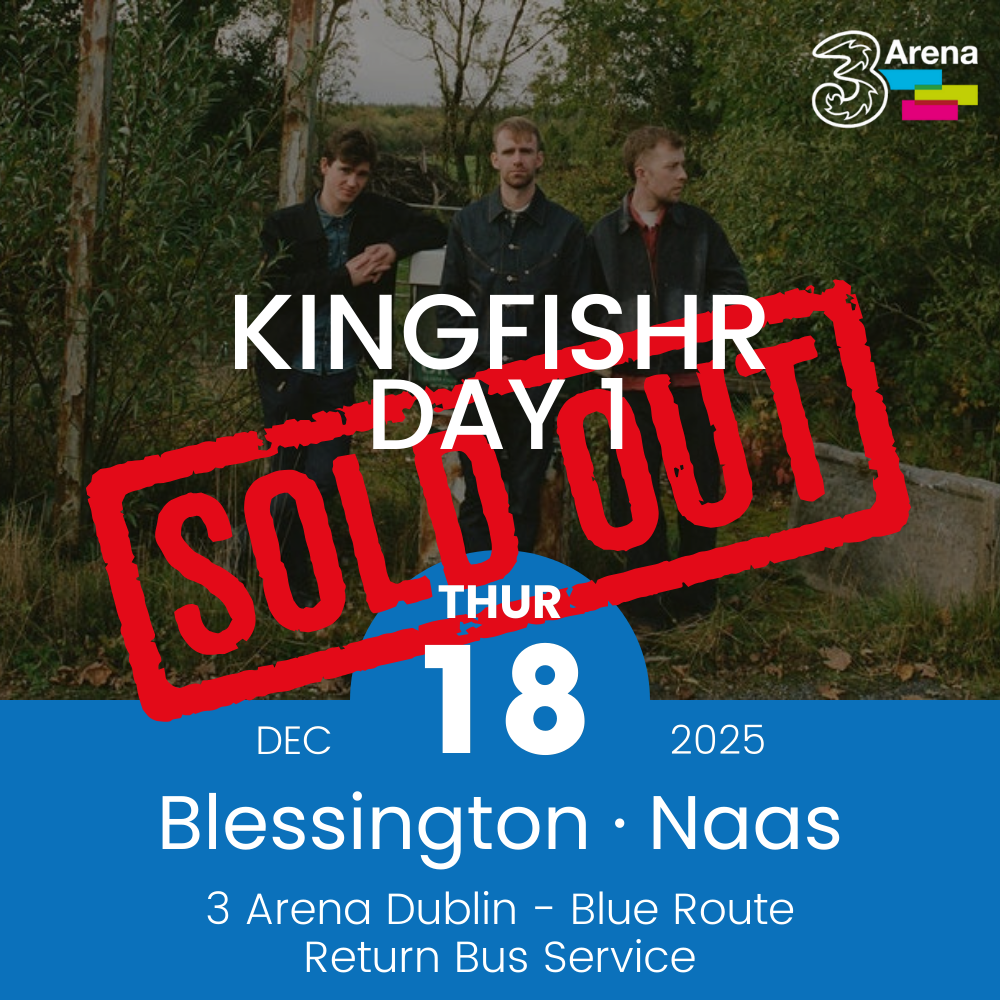 3Arena Return Bus - From Blessington & Naas to KINGFISHR at The 3Arena - 18th Dec