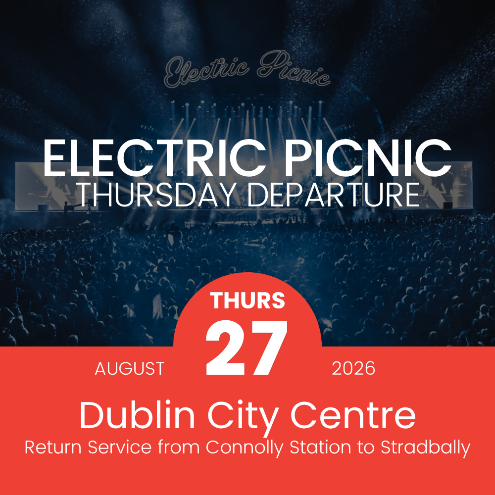 Buses to Electric Picnic - From Dublin City Centre - Return Bus Ticket - Thursday 27th August