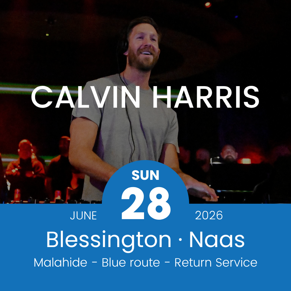 Return Bus - From Blessington & Naas to Calvin Harris at Malahide Castle- 28th June