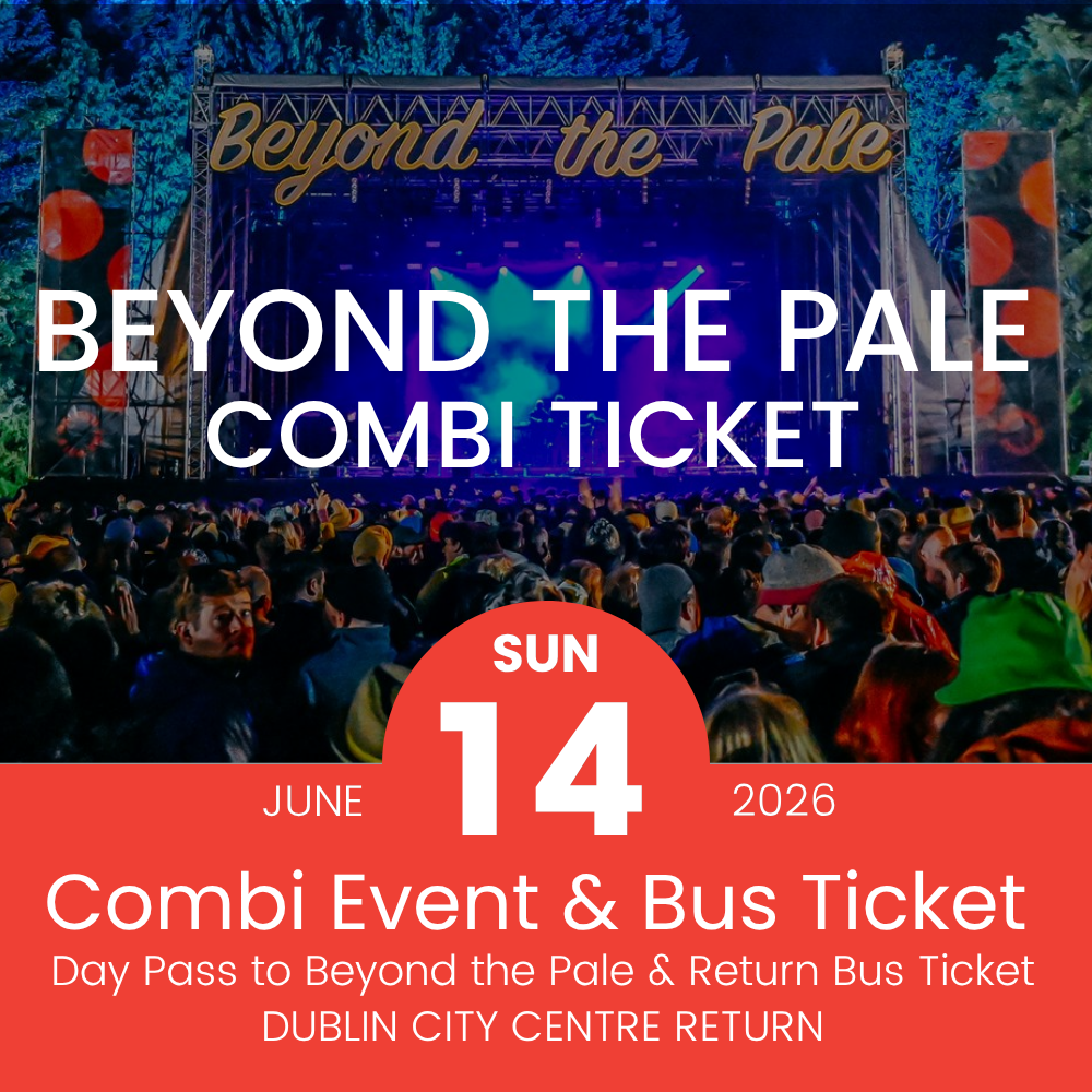 Beyond the Pale Combi Ticket  - Sunday Festival & Return Dublin Bus Ticket