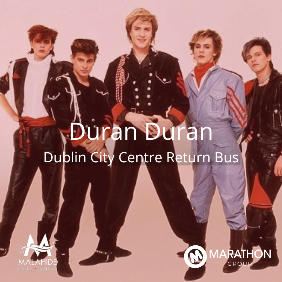 Return Bus - From Dublin City to Duran Duran at Malahide Castle - 30th June