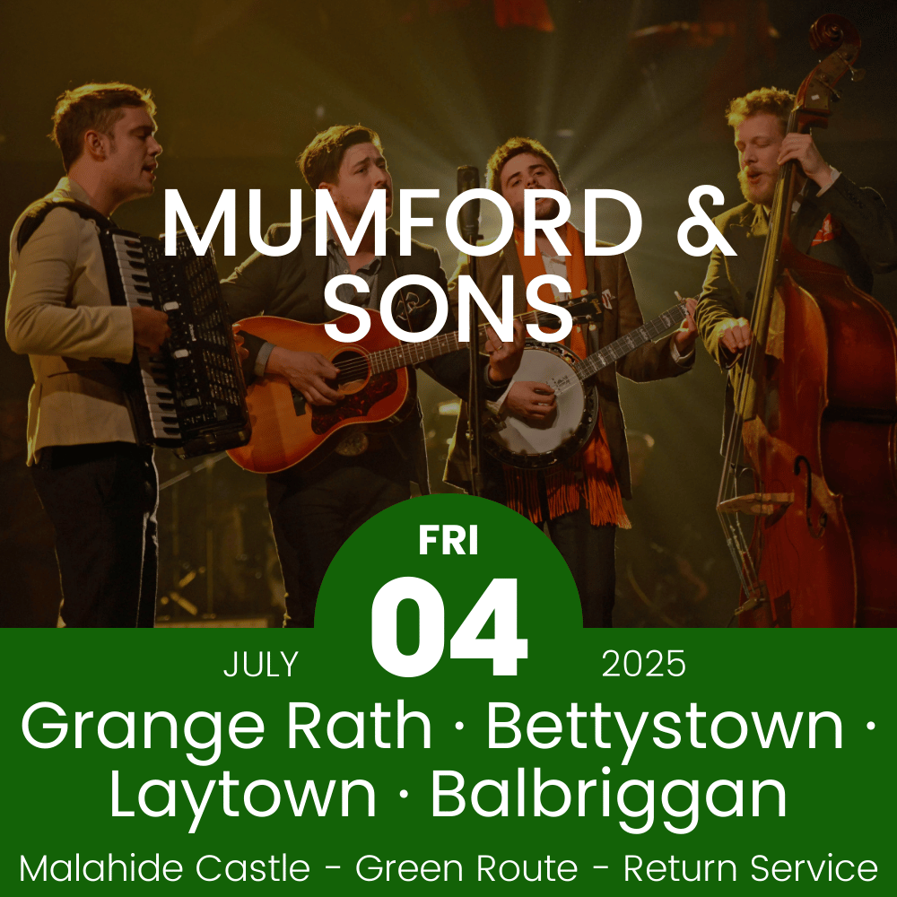 Bus to Mumford & Sons - Grange Rath, Bettystown, Laytown & Balbriggan