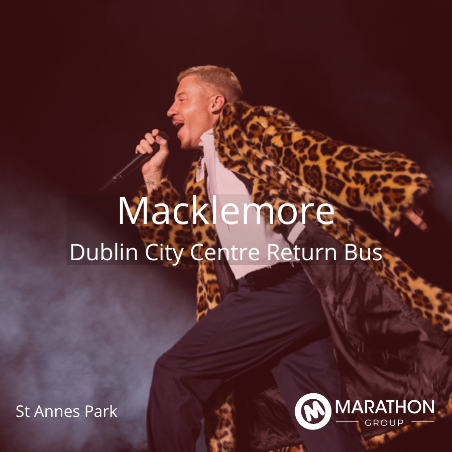 Return Bus - From Dublin City to Macklemore at St Annes Park- 04th June