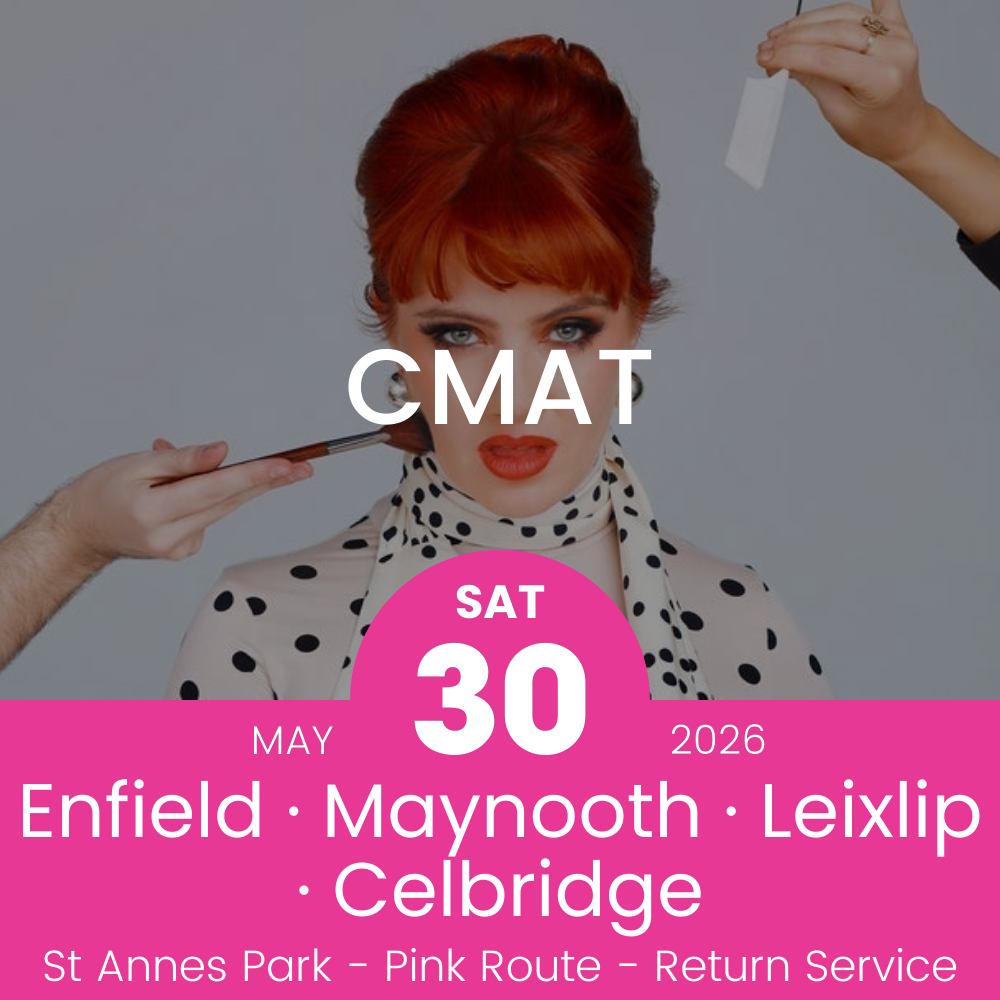 Return Bus - Enfield, Maynooth, Leixlip & Celbridge to CMAT at St Annes Park - 30th May