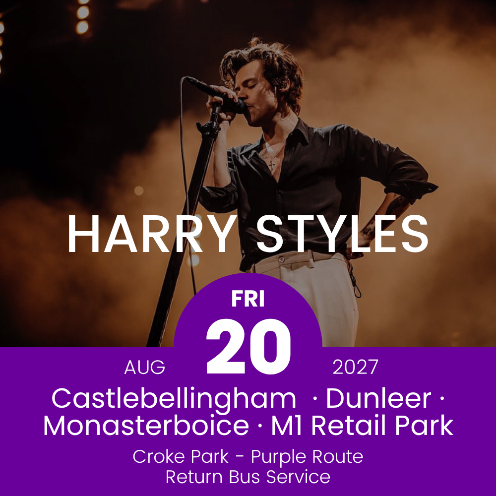 Return Bus - Castlebellingham, Dunleer Monasterboice & M1 Retail Park to Harry Styles at Croke Park - 20th Aug