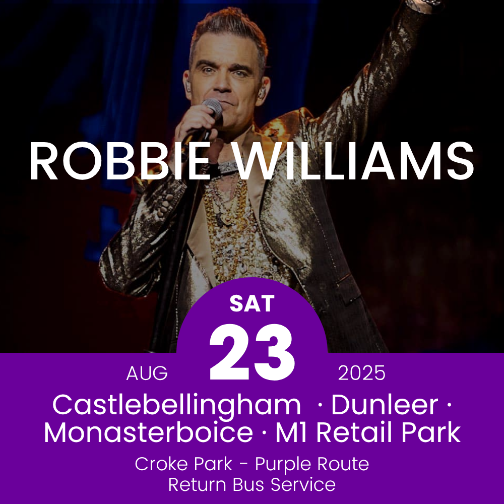 Promotional poster for Robbie Williams concert in Croke Park with purple bus route and event details.