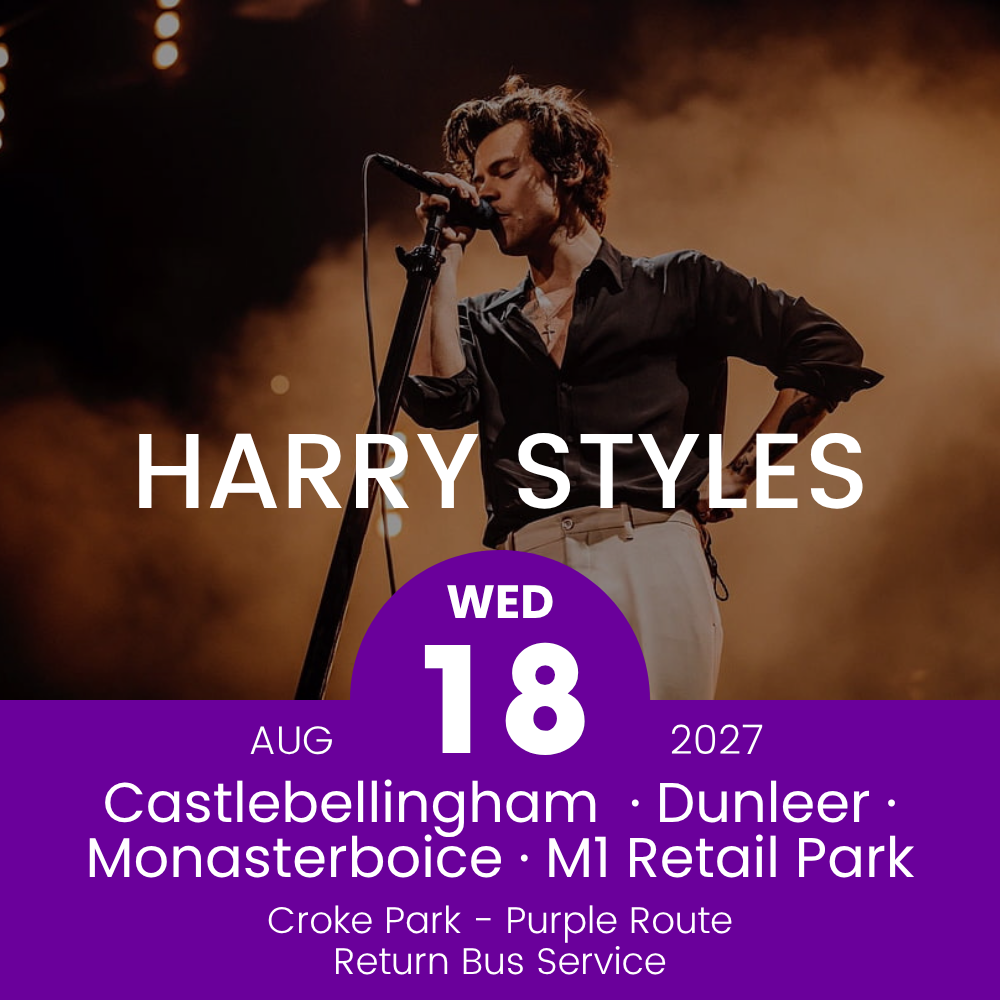 Return Bus - Castlebellingham, Dunleer Monasterboice & M1 Retail Park to Harry Styles at Croke Park - 18th Aug