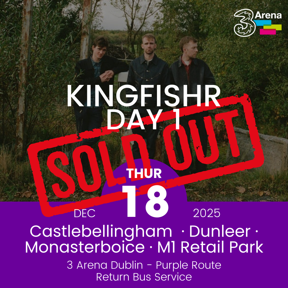 3Arena Return Bus - Castlebellingham, Dunleer Monasterboice & M1 Retail Park to Kingfishr at The 3Arena - 18th Dec