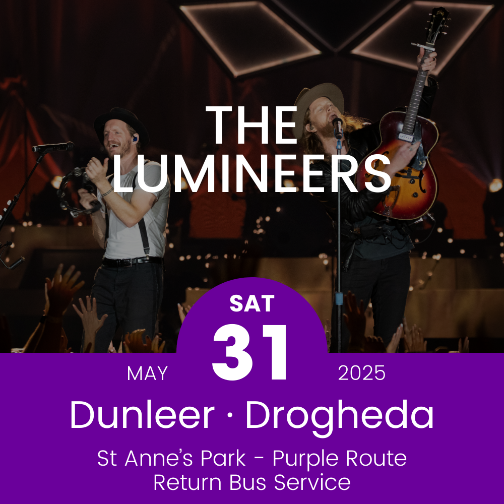Image of The Lumineers_Return Bus - From Dunleer & Drogheda to St Annes Park- 31st May