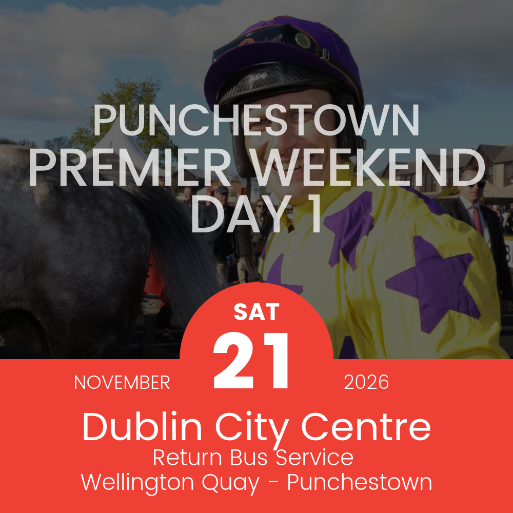Return Bus - From Dublin City to Punchestown Premiere Weekend Day 1 - Sat 21 Nov