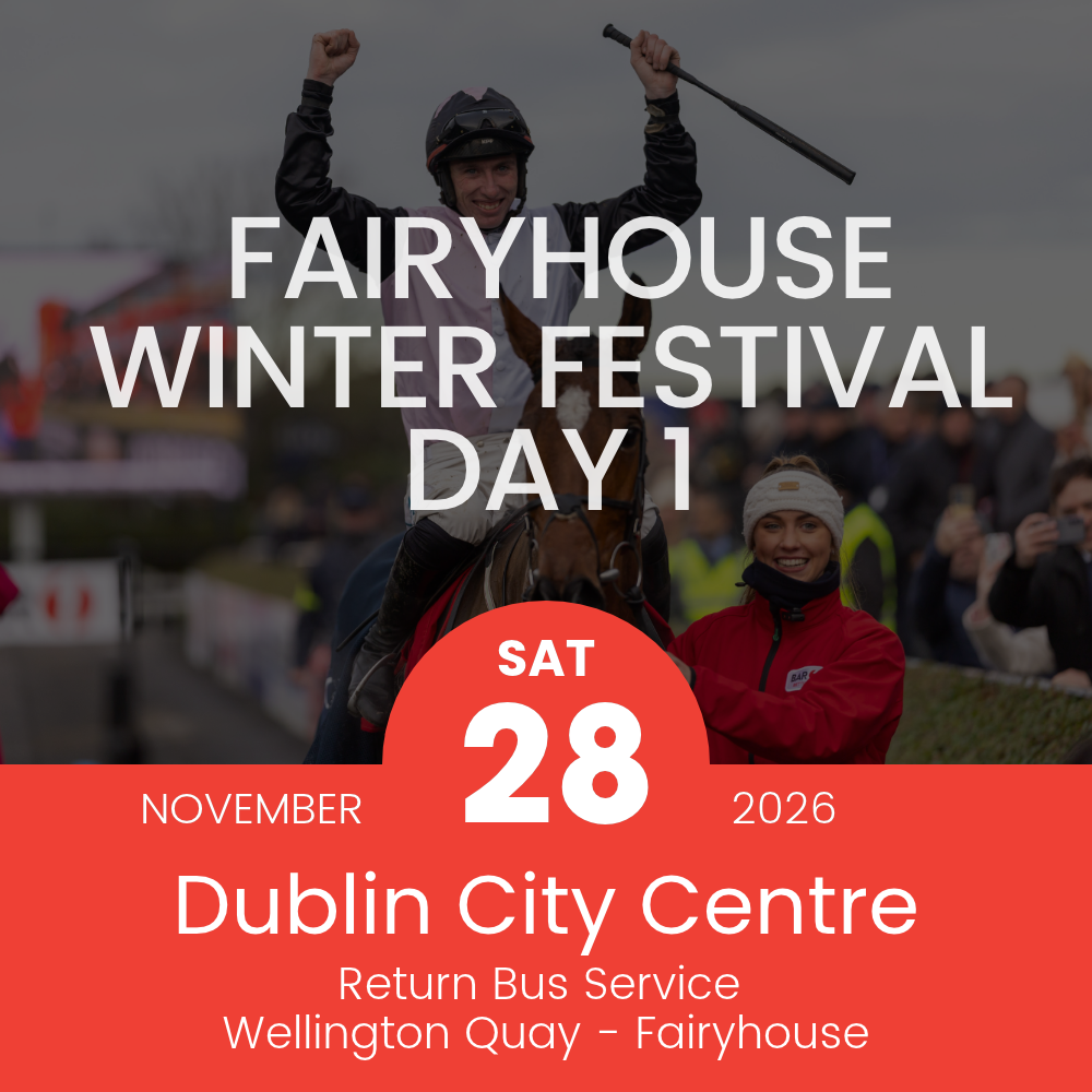Return Bus - From Dublin City to Fairyhouse Winter Festival Day 1 - Sat 28 Nov
