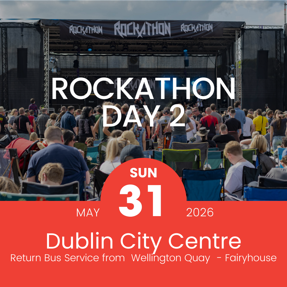 Return Bus - From Dublin City to Rockathon Day 1 at Fairyhouse Racecourse - 31st May