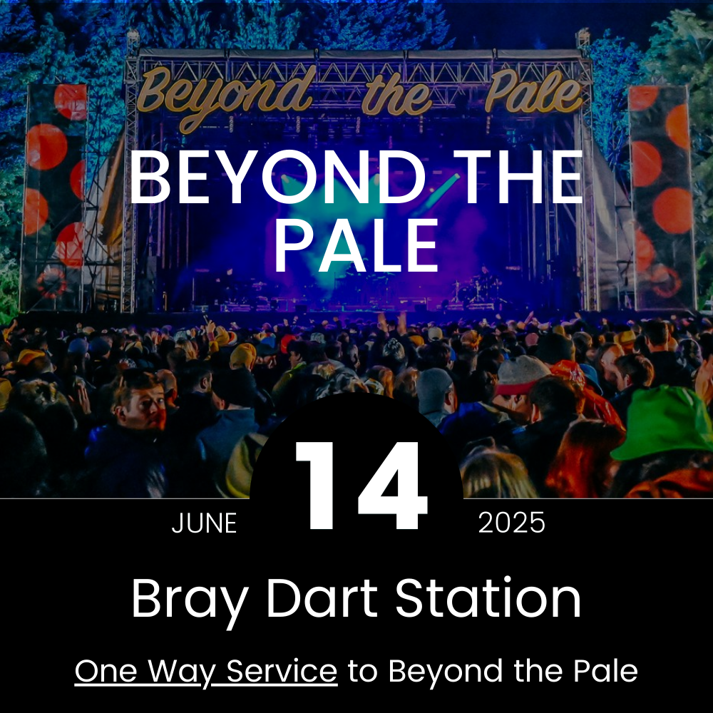 Single Bus - From Bray Dart Station to Beyond the Pale at Glendalough Estate - Sat 14th June