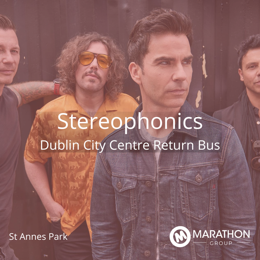 Return Bus - From Dublin City to Stereophonics at St Annes Park - 06th June