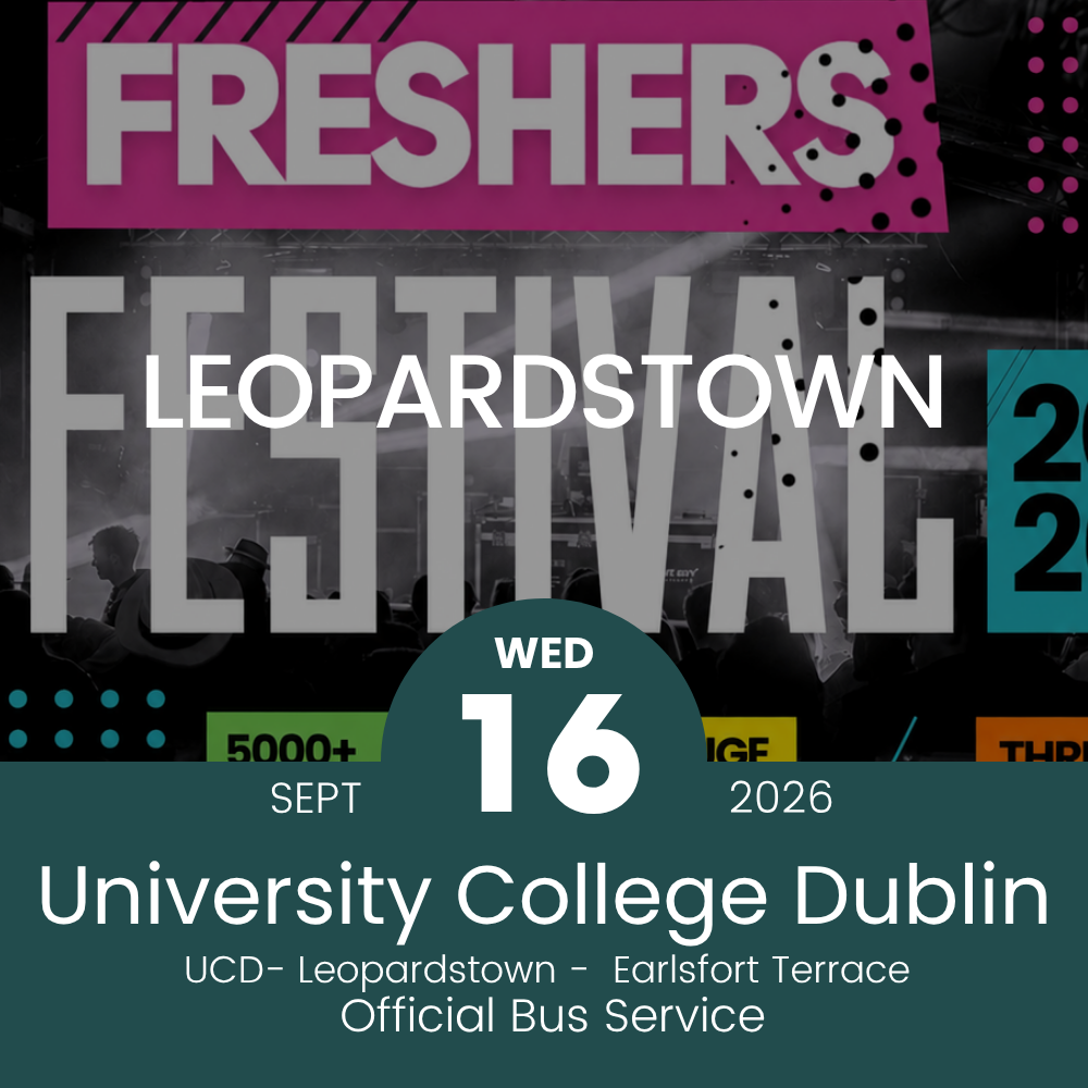 Bus from UCD to Freshers Festival at Leopardstown Racecourse - 16th Sept